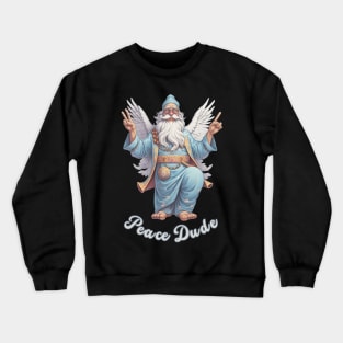 Tie Dye Peace Dude Hippie - Funny Saying Crewneck Sweatshirt